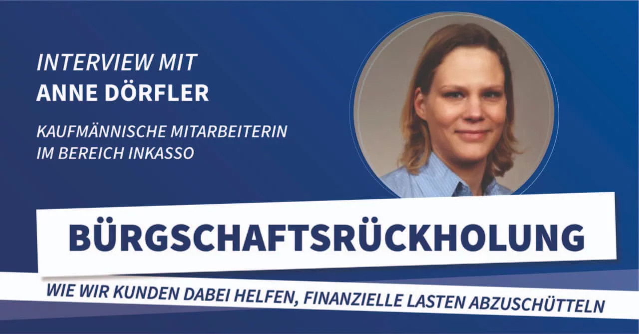 Bürgschaft zurückholen – Ein Interview mit Anne Dörfler
